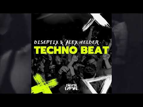 Diseptix & Alex Helder - Techno Beat