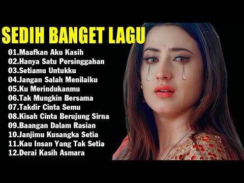 LAGU BUAT MANTAN PALING SEDIH 💔 LAGU SEDIH BIKIN NANGIS 💔SEDIH 2024