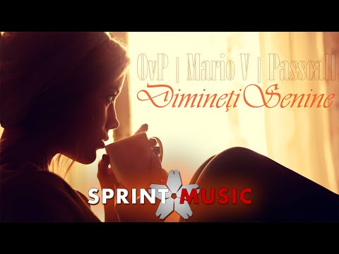 OvP feat. Mario V & Passcall - Dimineti Senine | Single Oficial