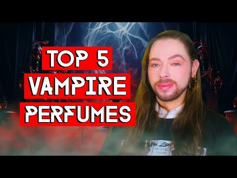 Os 5 melhores perfumes de vampiros - uma seleção fantástica de fragrâncias para quem tem sede de perfume!
