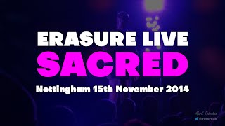 Erasure Live Sacred Nottingham 15th November 2014 😍🎵