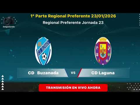Regional Preferente CD Buzanada vs CD Laguna- 23/01/2026