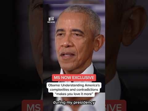 Obama: Understanding America's complexities and contradictions 'makes you love it more'