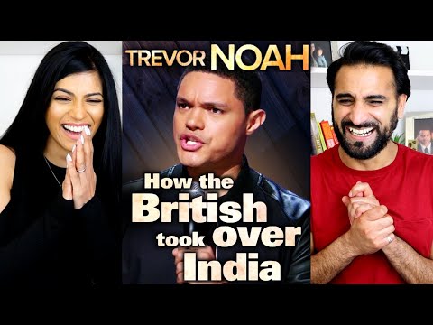 "HOW THE BRITISH TOOK OVER INDIA" - TREVOR NOAH (from "Afraid Of The Dark" on Netflix) REACTION!!