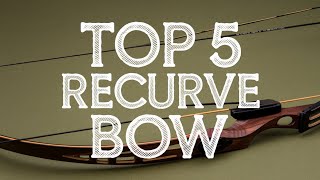 Best Recurve Bow 2026 🏆 Top 5 Best Recurve Bow Reviews