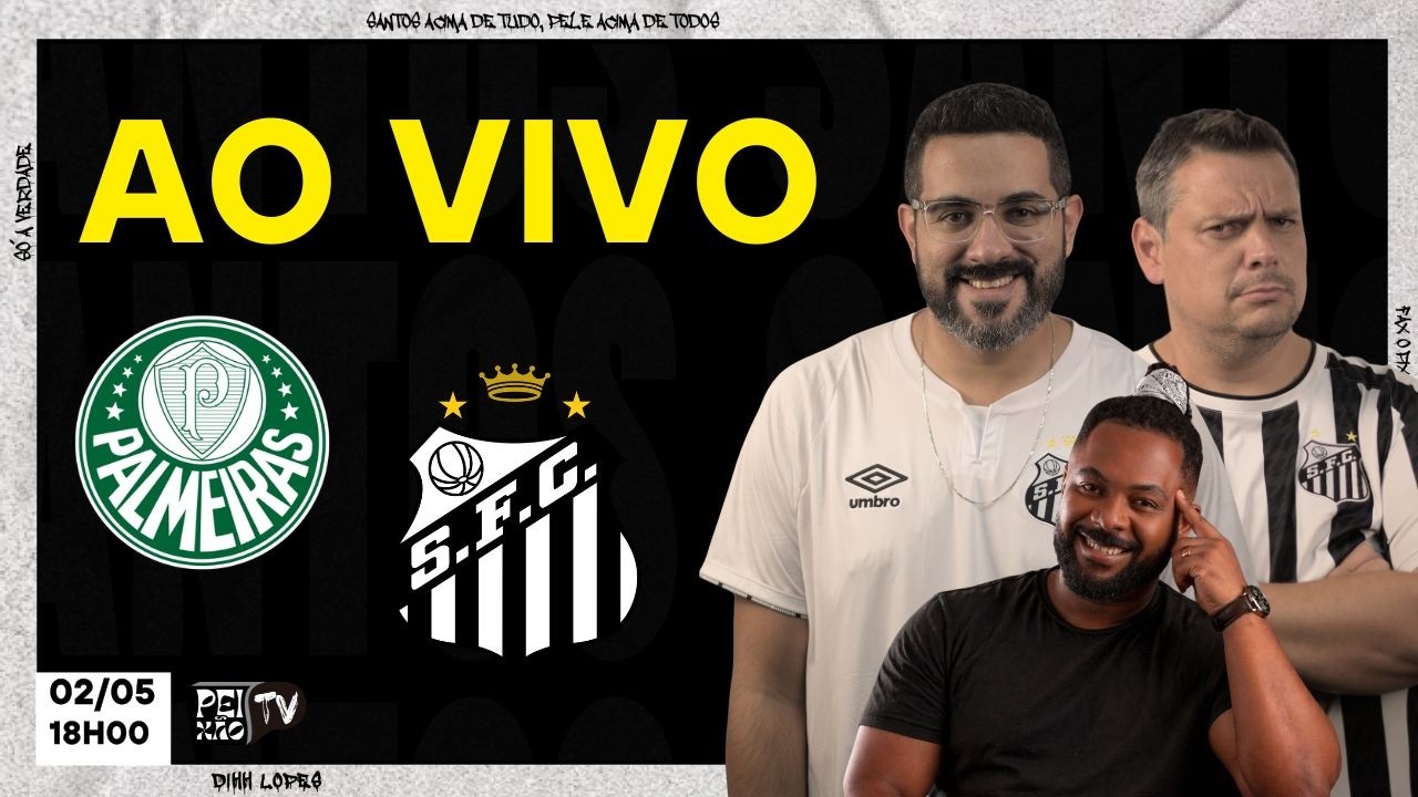 PALMEIRAS E SANTOS - AO VIVO