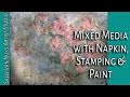 Mixed Media with Napkin Background | Using Paint, Stamps, & Crackle Paste