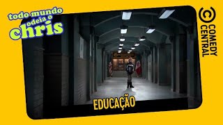 Educação | Todo Mundo Odeia o Chris