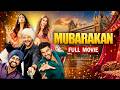 Mubarakan Full Movie Bollywood Comedy Movie Anil Kapoor Arjun Kapoor Ileana D Cruz Athiya