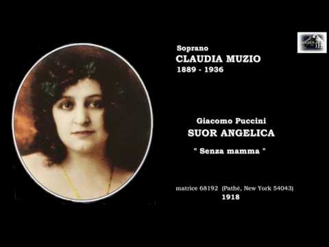 Soprano CLAUDIA MUZIO - Suor Angelica "Senza mamma"  (1918)