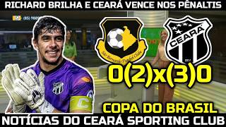 CEARÁ VENCE O SÃO BERNARDO NOS PÊNALTIS COM RICHARD PEGANDO 3 COBRANÇAS