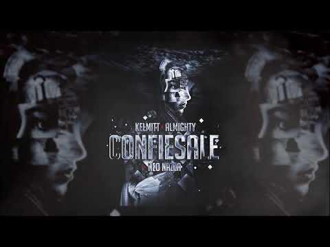 Almighty Ft. Kelmitt - Confiesale [Audio Official]