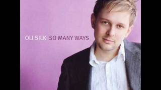 Oli Silk-So Many Ways.wmv