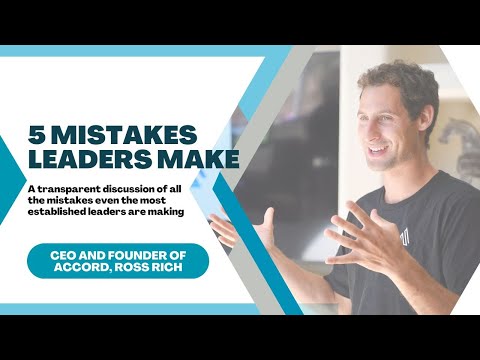 5 Mistakes Leaders Make | Ross Rich, CEO of Accord ... - YouTube
