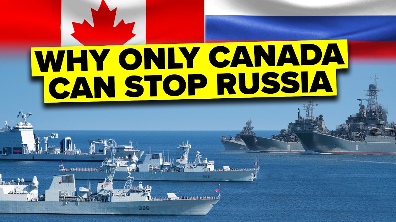 Why Is CANADA Russia’s Greatest THREAT