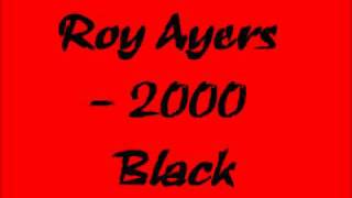 Roy Ayers - 2000 Black