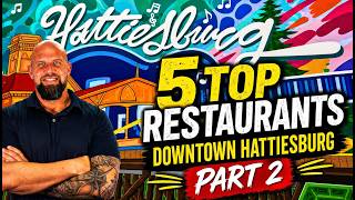 Top Downtown Hattiesburg Restaurants in 2026 | Best Food, Cocktails & Nightlife #hattiesburg