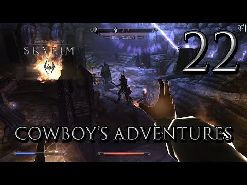 Skyrim - Cowboy's Adventures Part 22: The Wolf Queen Awakened