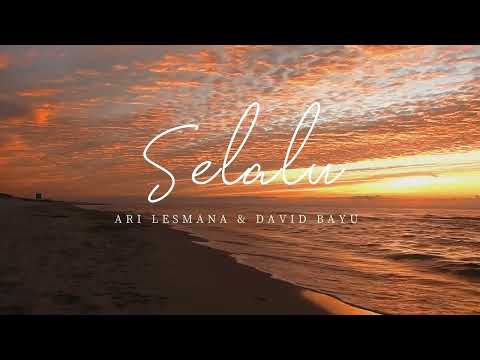 Ari Lesmana x David Bayu - Selalu LYRICS (Cover version)