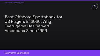 Best Offshore Sportsbook for US Players in 2026: Why Everygame Has Served Americ