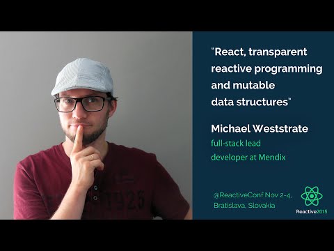 React, transparent reactive programming and mutable data structures | Reactive 2015