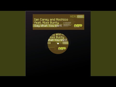 Say What You Want (Ian Carey Vocal Mix)
