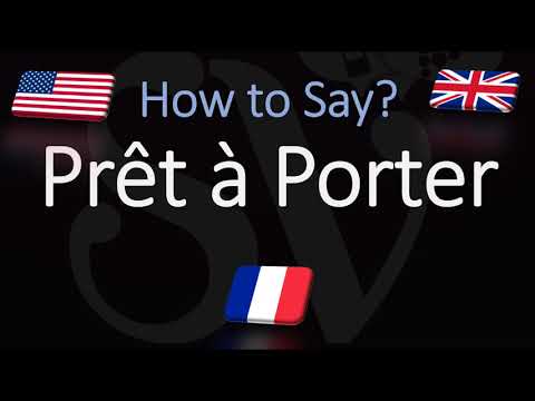How to Pronounce Prêt-à-Porter? (CORRECTLY) English &  French Pronunciation
