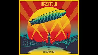 Led Zeppelin - Celebration Day 2007 (Full album)