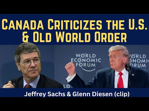Jeffrey Sachs (clip): Canada Criticizes the U.S. & the U.S.-Led World Order