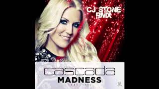 Madness (feat. Tris) [CJ Stone Radio Edit] - Cascada