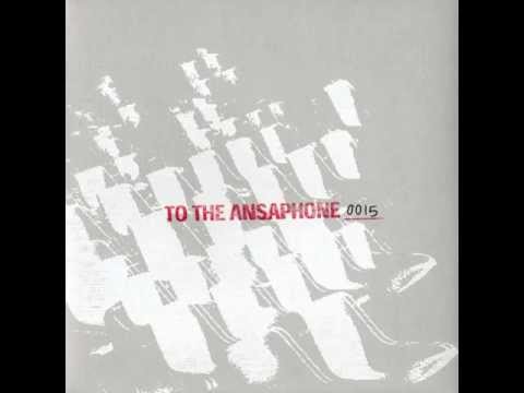 To The Ansaphone | Sur Grader