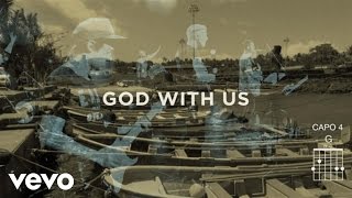 Jesus Culture - God With Us (Live/Lyrics And Chords) ft. Bryan Torwalt