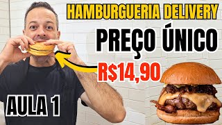 HAMBURGUERIA DELIVERY EM CASA COM PREÇO ÚNICO I CARDÁPIO COMPLETO I MONTAGEM E FOTOS I AULA 1