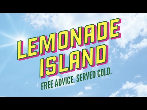 Promotional video thumbnail 1 for Lemonade Island: Advice Served Cold