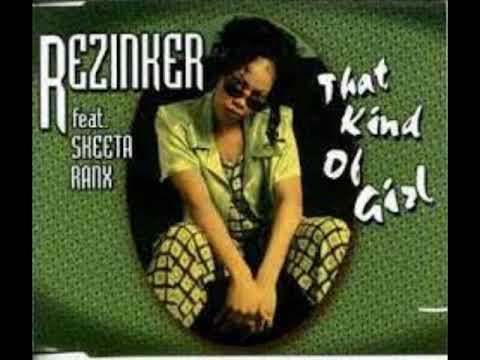 Rezinker Feat Skeeta Ranxs - That Kind Of Girl ( Here's Original Mix )                         *****