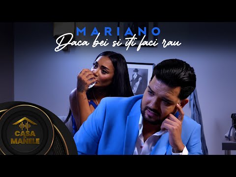 Mariano 〽️🌍 - Dacă bei și îți faci rău | Oficial Video | 2023