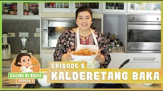 Cucina Ni Nadia 3: Kalderetang Baka | Episode 6
