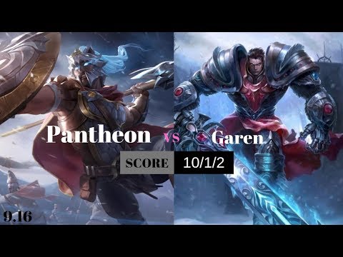 Pantheon vs Garen (TOP)  - League of Legends Patch 9.16