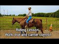 Western Riding Lesson Walk Trot And Canter Slowing And Increasing Speed Using Your Seat
