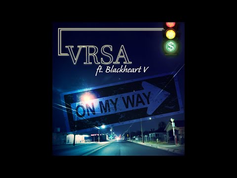 Vrsa - On My Way ft. Blackheart V