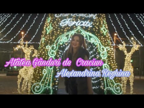 Reghina Alexandrina -Atâtea Gânduri De Crăciun❤️ (Official Video)