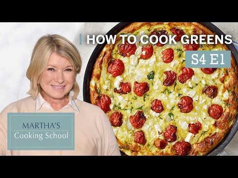 Martha Stewart Teaches You How to Make Greens | Martha's Cooking School S4E1 "Greens"