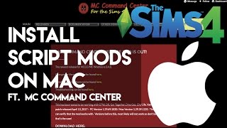 HOW TO: Install Sims 4 Script Mods(MC Command Center) on a MAC (UPDATED) | CSIMS4