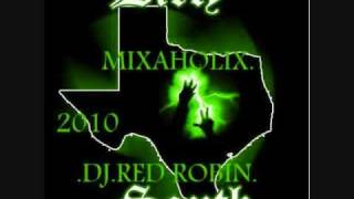MIXAHOLIX DJ.REDROBIN {BAD ROMANCE}REMIX CHOPPED & SKREWED .wmv