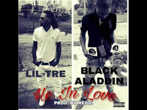 Lil Tre (Young Nigga Dreams) x A'laddin - He In Love