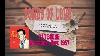 PAT BOONE - WHISPERING HOPE