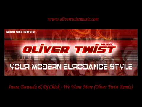 Inusa Dawuda & Dj Chick - We Want More (Oliver Twist Remix Edit)