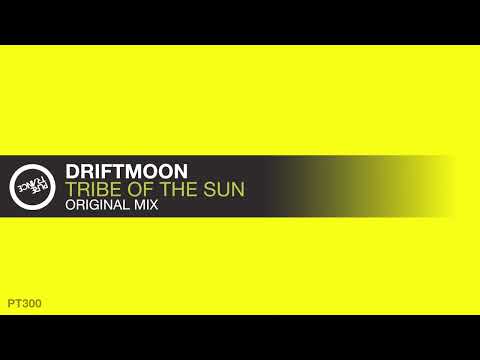 Driftmoon - Tribe Of The Sun