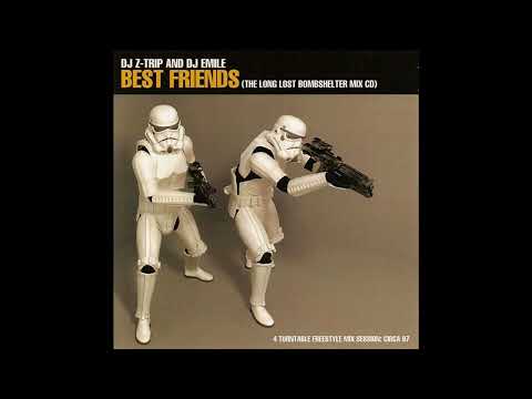 DJ Z-Trip & DJ Emile – Best Friends (The Long Lost Bombshelter Mix)