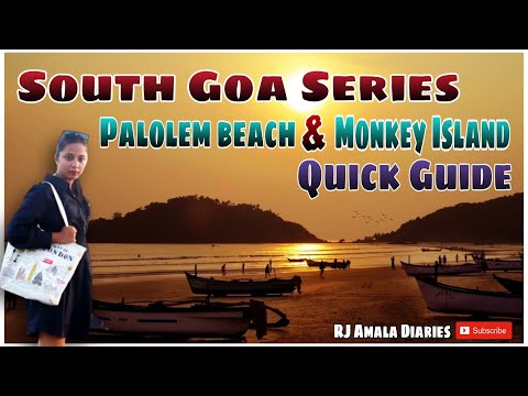 PALOLEM BEACH AND MONKEY ISLAND IN SOUTH GOA COMPLETE DETAILS || RJ Amala Diaries